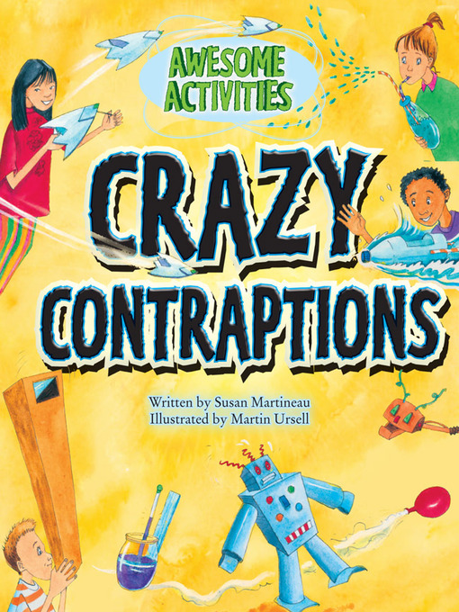 Title details for Crazy Contraptions by Susan Martineau - Available